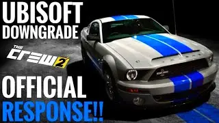The Crew 2 Ubisoft Downgrade || OFFICIAL RESPONSE