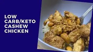 Low Carb Keto Recipe: Low Carb/Keto Cashew Chicken