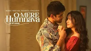 SONU NIGAM  Song : O Mere Humnava (Audio) Teesha Nigam, Sanjeev, Reem, Avinash | New Hindi Song
