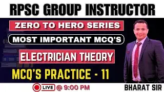 RPSC Group Instructor Important MCQ's - 11 ( Electrician Theory ) | Zero to Hero Series  |