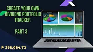 How to Create Your Dividend Portfolio Tracker. | Part 3