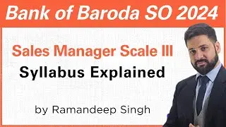Bank of Baroda SO Syllabus 2024 | Sales Manager Scale II Exam Pattern & Syllabus Breakdown