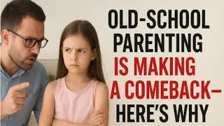 Why Old School Parenting Still Matters