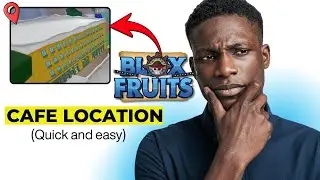 How to Find the Cafe in Blox Fruits (Second Sea Location Guide)