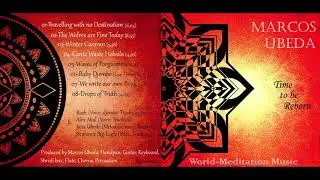 TIME TO BE REBORN | World-Trance-Meditation- Music Full Album