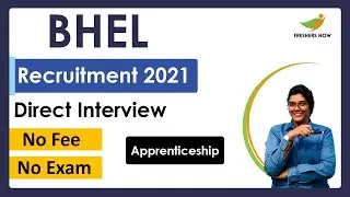 BHEL Recruitment 2021 | Direct Interview | B.E / B.Tech | Apprenticeships 2021