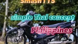 smash 115 Thai concept Philippines.
