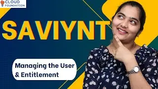 Managing the User & Entitlement in Saviynt | Saviynt Online Training | Saviynt | CloudFoundation