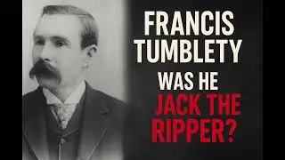 Francis Tumblety: Was he Jack the Ripper?