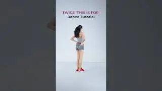 TWICE &lsquo;THIS IS FOR&rsquo; dance tutorial, slowed, mirrored #twice #thisisfor #kpopdancetutorial