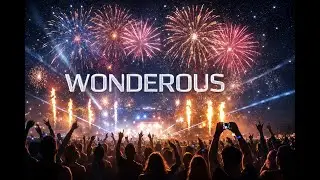 Wonderous (Uplifting New Year's Dance/Trance Song)