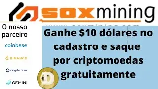 $10 d&oacute;lares gr&aacute;tis pra voc&ecirc; mineirar criptomoedas 🤓