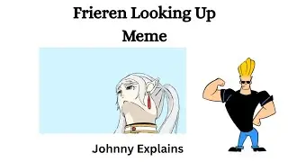 The Frieren &ldquo;Looking Up&rdquo; Meme Explained &mdash; Why the Internet Is Obsessed With Bad Frieren Drawings