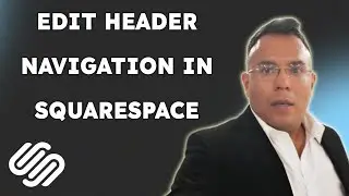 Как редактировать навигацию в заголовке в Squarespace {издание 2025 года}