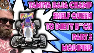 Tamiya Baja Champ Modified 15 Turn Motor Run, Shelf Queen to Dirty B**ch Part 2 Retro RC Buggy