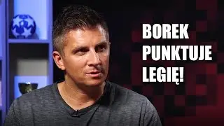 MATEUSZ BOREK ostro o piłkarzach Legii i nowym trenerze