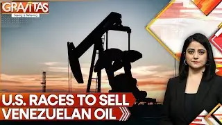 U.S. Starts Selling Venezuelan Oil: $500M First Cargo Deal | GRAVITAS
