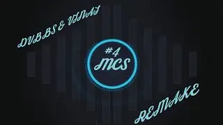 MCS - Remake #4: DVBBS & VINAI - Raveology [+Free FLP]