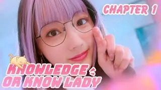 Knowledge or Know Lady | Chapter 1