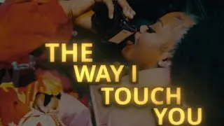 JussBuss x Jay Lamontt - THE WAY I TOUCH YOU (Official Music Video)