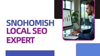 Snohomish Local SEO Expert