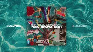 Non Grata (GR) - 97 till Infinity