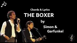 The Boxer by Simon & Garfunkel - Guitar Chords and Lyrics
