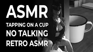 ASMR Tapping on a cup | No Talking | Retro AMR