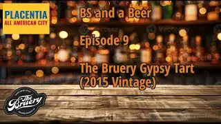 The Bruery Gypsy Tart (2015) | BS and a Beer