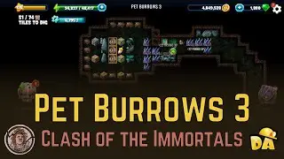 Pet Burrows 3 - Clash of the Immortals - Diggy's Adventure
