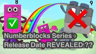 Numberblocks Series 9&rsquo;s RELEASE DATE REVEALED!??