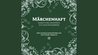 Vergass dei Haamit net - M&auml;rchenhaft - Segen und Legenden aus dem Erzgebirge