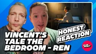 Ren REACTION &ndash; Vincent&rsquo;s Tale The Bedroom - A Song About Pain, Loss & Trauma | Click React