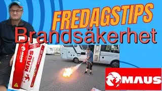 Hur &auml;r det med brandskyddet i v&aring;ra husbilar   #fredagstips