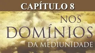 CAPÍTULO 8 - PSICOFONIA SONAMBÚLICA