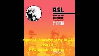 Imperial Japanese Army in ASL PTO