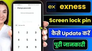 How to update exness trading app screen pin | Exness screen pin kaise update Karen ?