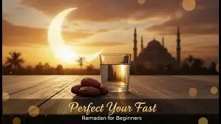 Master Your Fast: Fasting Tips, Rewards & Action Plan | Ramadan Sawm Explained (Day 4)
