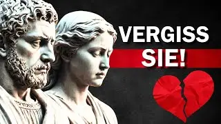 Liebeskummer: Was passiert, wenn sie dich nicht mehr interessieren ?! -Stoische Weisheit