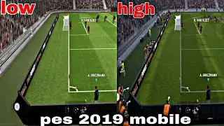 pes 2019 mobile | high vs low graphics comparaison