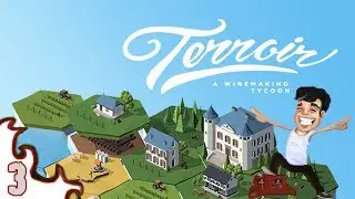 Let's Play Terroir Gameplay - Episode 3 - To Much Spending - Terroir Winemaking Tycoon Game