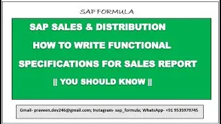 CONCEPT 54: HOW TO WRITE FUNCTIONAL SPECIFICATION FOR SALES REPORT || SAP SD || SAP FORMULA ||