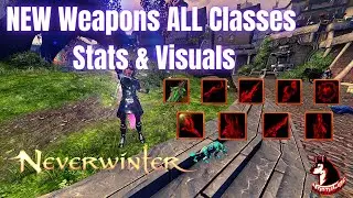 Neverwinter Mod 22 - ALL Classes NEW Weapons Stats & Visuals Masterwork