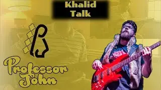 Khalid - Talk - Bass Cover and Melody Cover