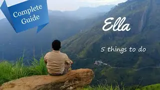 Ella, Sri Lanka Travel Guide | 5 things to do - Tourist Attractions | Train ride in Sri Lanka
