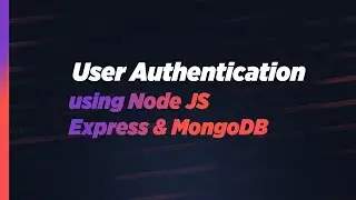 User Authentication using Node JS, Express JS & MongoDB | Sign-in, Signup & Sign-out with validation