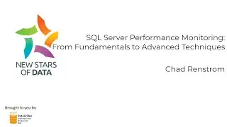Chad Renstrom - SQL Server Performance Monitoring From Fundamentals to Advanced Techniques