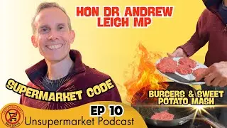 Ep10: Supermarket code chat with Asst. Minister for Competition Hon Dr Andrew Leigh MP