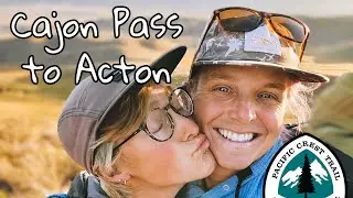 Pacific Crest Trail 2022 - Cajon Pass to Acton