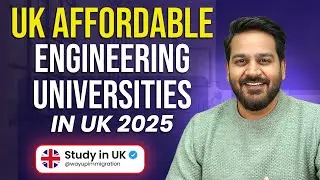 Study in Affordable Universities in UK || Engineering in UK for Indian Students